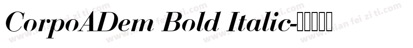 CorpoADem Bold Italic字体转换